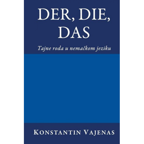 Constantin Vayenas - Das Der, Die