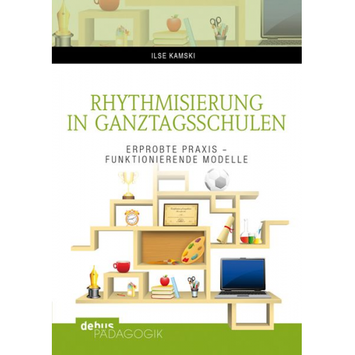 Ilse Kamski - Rhythmisierung in Ganztagsschulen