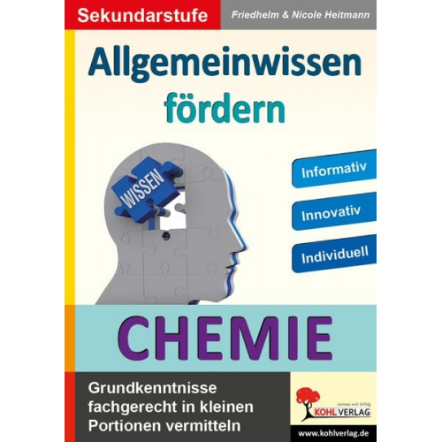 Friedhelm Heitmann Nicole Heitmann - Allgemeinwissen fördern Chemie