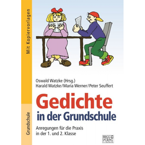 Harald Watzke Peter Seuffert Maria Werner - Gedichte in der Grundschule 1./2. Klasse