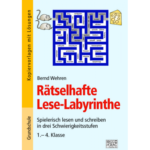 Bernd Wehren - Rätselhafte Lese-Labyrinthe