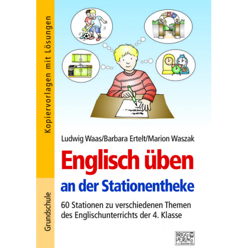 Ludwig Waas Barbara Ertelt Marion Waszak - Englisch üben an der Stationentheke - 4. Klasse