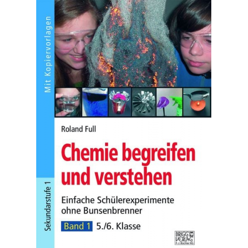 Roland Full - Chemie begreifen und verstehen – Band 1