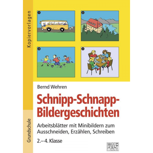 Bernd Wehren - Schnipp-Schnapp-Bildergeschichten