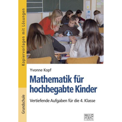 Yvonne Kopf - Mathematik für hochbegabte Kinder - 4. Klasse