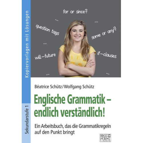 Béatrice Schütz Wolfgang Schütz - Englische Grammatik – endlich verständlich!