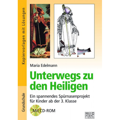 Maria Edelmann - Unterwegs zu den Heiligen