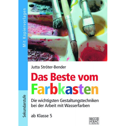 Jutta Ströter-Bender - Das Beste vom Farbkasten