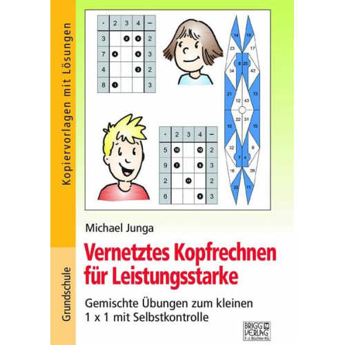 Michael Junga - Vernetztes Kopfrechnen für Leistungsstarke (kleines 1x1)