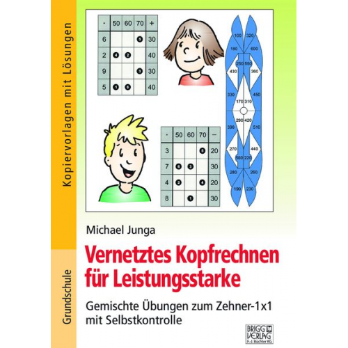 Michael Junga - Vernetztes Kopfrechnen für Leistungsstarke (Zehner-1x1)