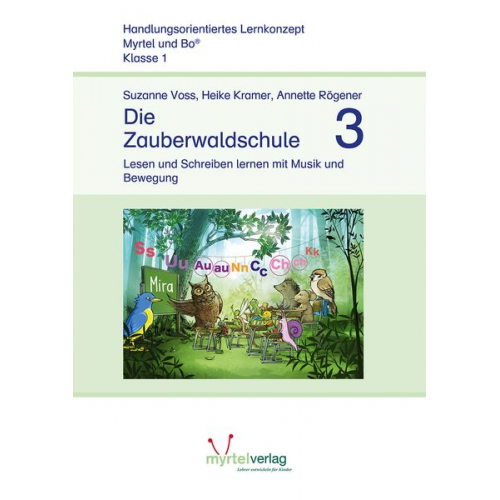 Suzanne Voss Heike Kramer Annette Rögener - Zauberwaldschule 3