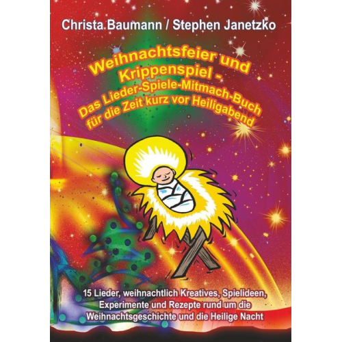 Christa Baumann Stephen Janetzko - Baumann, C: Weihnachtsfeier und Krippenspiel - Das Lieder-Sp