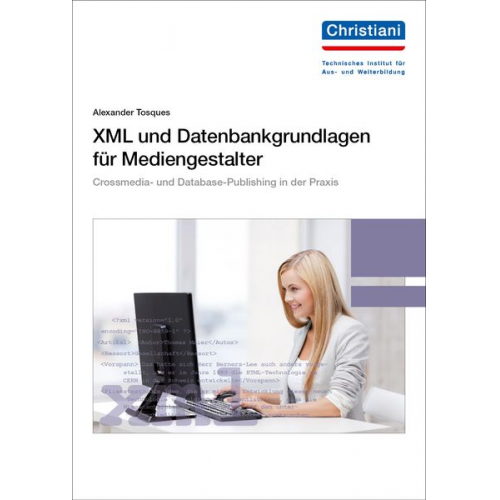 Alexander Tosques - XML und Datenbankgrundlagen für Mediengestalter