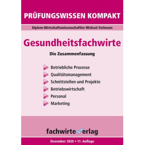 Michael Sielmann - Gesundheitsfachwirte: Prüfungswissen kompakt