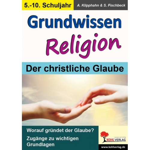 Anneli Klipphahn Silke Fischbeck - Grundwissen Religion 5.-10. Sj.