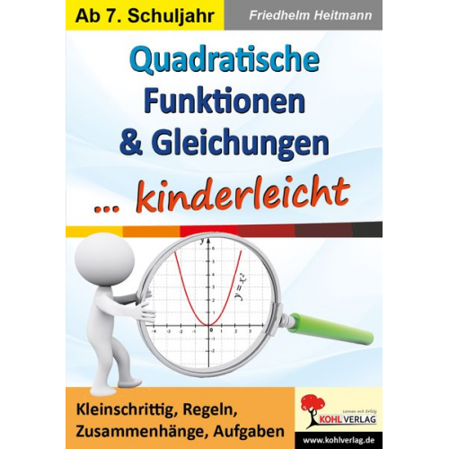 Friedhelm Heitmann - Quadratische Funktionen & Gleichungen ... kinderleicht