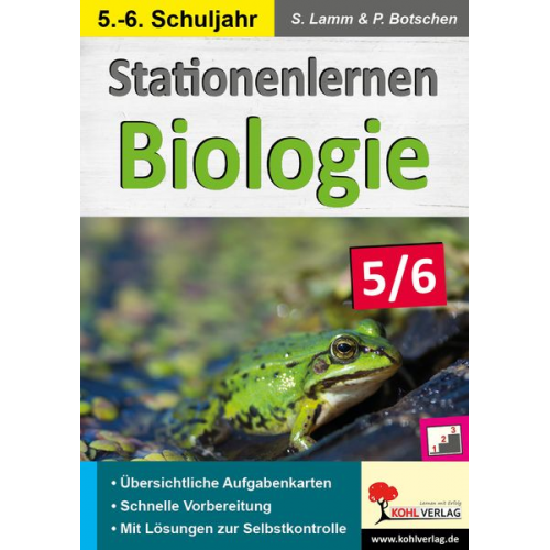 Dipl.-Biol. Stefan Lamm Peter Botschen - Stationenlernen Biologie 5/6