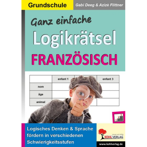 Gabriele Deeg Anne-Sophie Azizè Flittner - Ganz einfache Logikrätsel Französisch