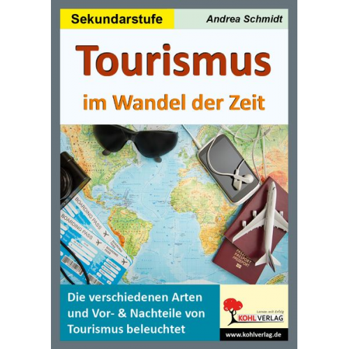 Andrea Schmidt - Schmidt, A: Tourismus im Wandel der Zeit