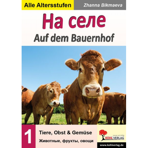 Zhanna Bikmaeva - Auf dem Bauernhof - Tiere, Obst & Gemüse