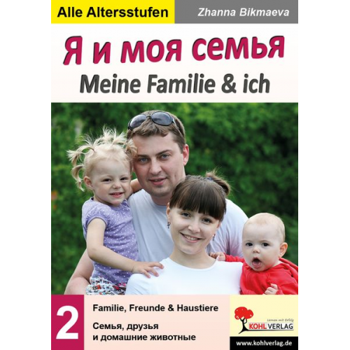 Zhanna Bikmaeva - Meine Familie und ich. Familie, Freunde & Haustiere