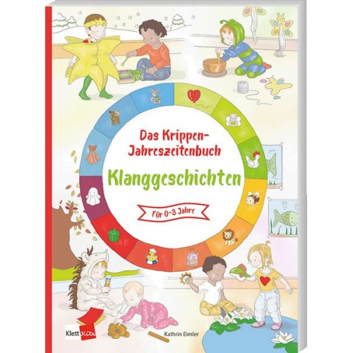 Kathrin Eimler - Das Krippen-Jahreszeitenbuch: Klanggeschichten