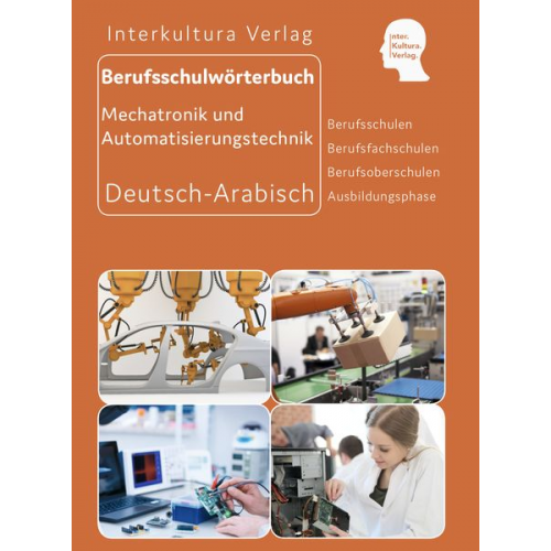 Interkultura Verlag - Interkultura Berufsschulwörterbuch für Mechatronik und Automatisierungstechnik