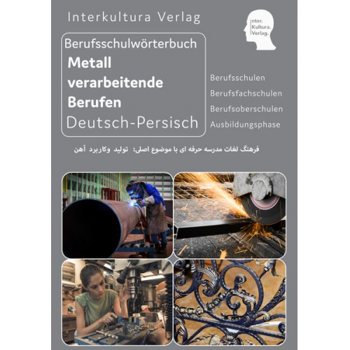 Interkultura Verlag - Interkultura Berufsschulwörterbuch für Metall verarbeitende Berufen