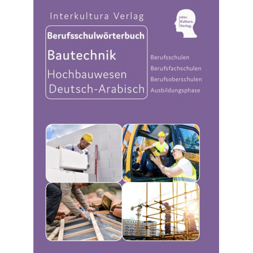 Interkultura Verlag - Berufsschulwörterbuch Hochbauwesen/ Deutsch-Arabisch