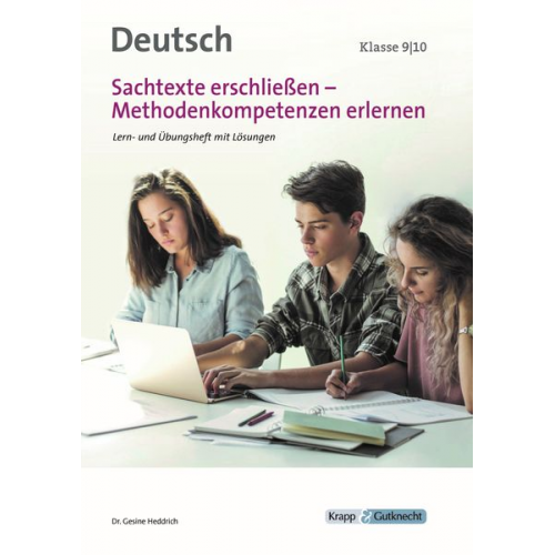 Gesine Heddrich - Sachtexte erschließen - Methodenkompetenz erlernen Klasse 9 und 10