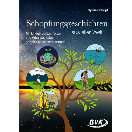 Sylvia Schopf - Schöpfungsgeschichten aus aller Welt