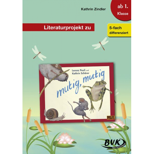 Kathrin Zindler - Literaturprojekt zu mutig, mutig