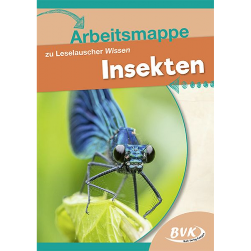 BVK-Autorenteam - Leselauscher Wissen Insekten Arbeitsmappe