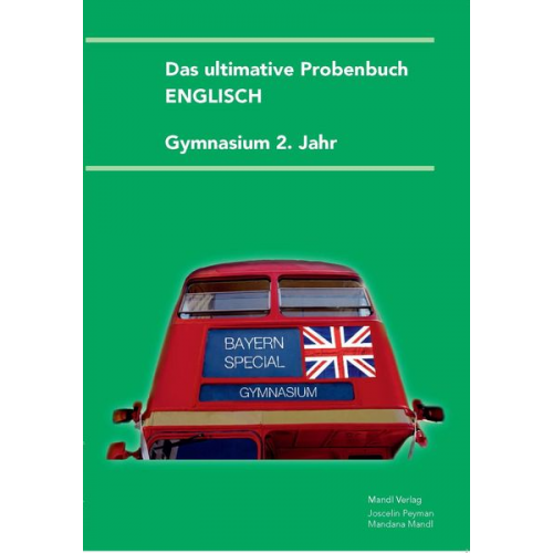 Mandana Mandl Joscelin Peyman - Das ultimative Probenbuch Englisch 2. Jahr