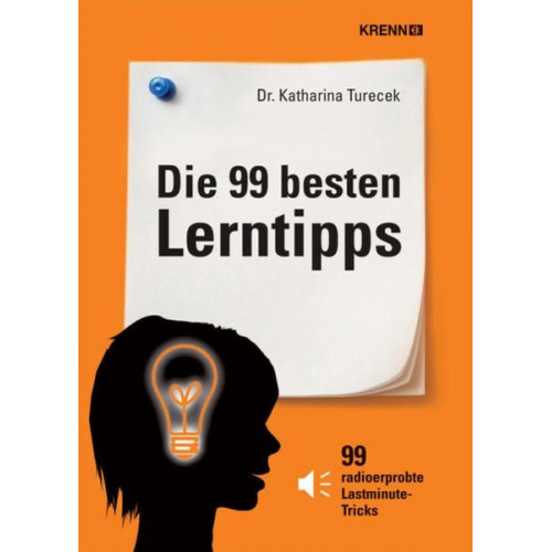 Katharina Turecek - Die 99 besten Lerntipps