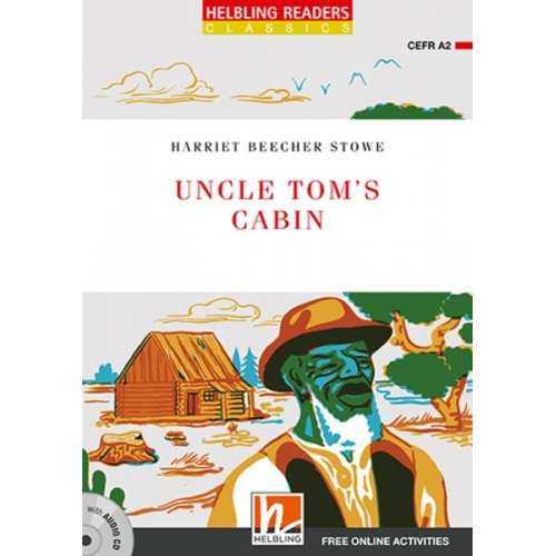 Harriet Beecher Stowe - Uncle Tom's Cabin, mit 1 Audio-CD