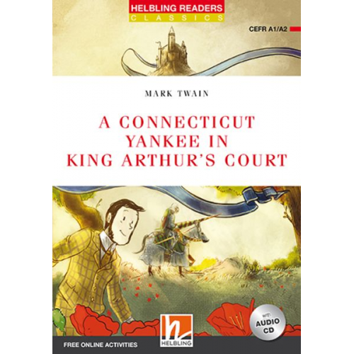 Mark Twain - A Connecticut Yankee in King Arthur's Court, mit 1 Audio-CD