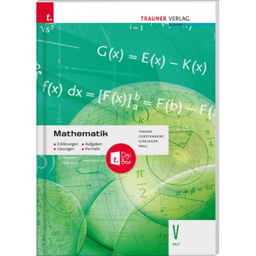 Friedrich Tinhof Kathrin Gerstendorf Helmut Girlinger Markus Paul - Mathematik V HLT + TRAUNER-DigiBox Mathematik V HLT + TRAUNER-DigiBox