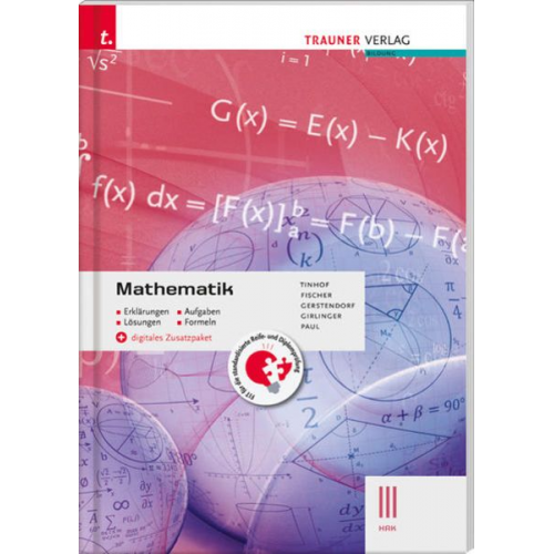 Friedrich Tinhof Wolfgang Fischer Kathrin Gerstendorf Helmut Girlinger Markus Paul - Mathematik III HAK + digitales Zusatzpaket