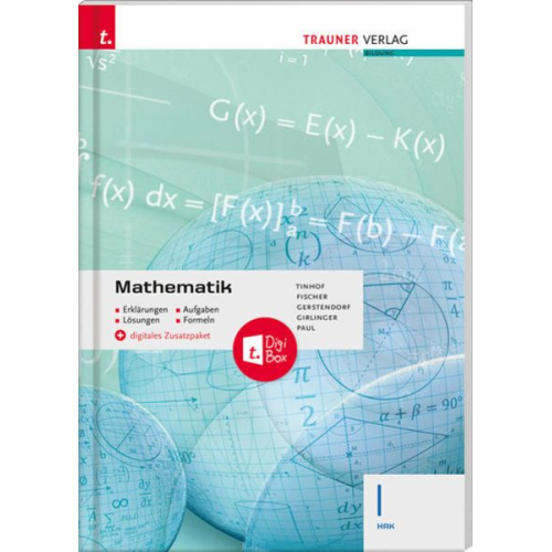 Friedrich Tinhof Wolfgang Fischer Kathrin Gerstendorf Helmut Girlinger Markus Paul - Mathematik I HAK + digitales Zusatzpaket