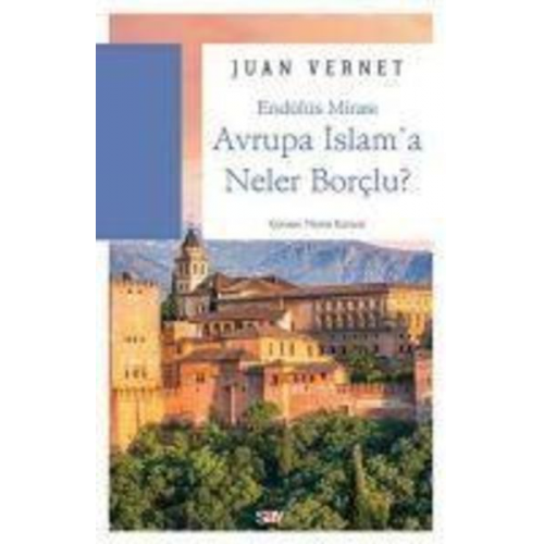 Juan Vernet - Avrupa Islama Neler Borclu