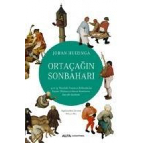 Johan Huizinga - Ortacagin Sonbahari