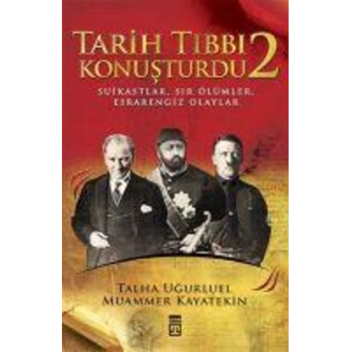 Talha Ugurluel Muammer Kayatekin - Tarih Tibbi Konusturdu 2