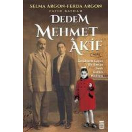 Selma Argon Fatih Bayhan Ferda Argon - Dedem Mehmet Akif