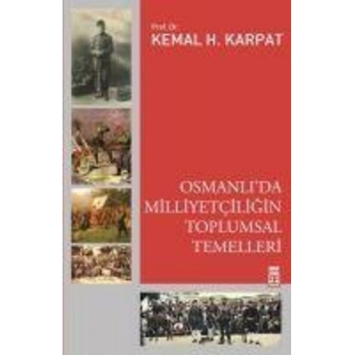 Kemal Karpat - Osmanlida Milliyetciligin Toplumsal Temelleri