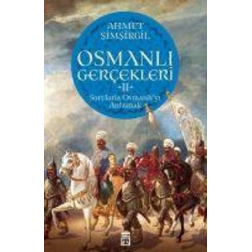 Ahmet Simsirgil - Osmanli Gercekleri 2