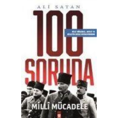 Ali Satan - 100 Soruda Milli Mücadele