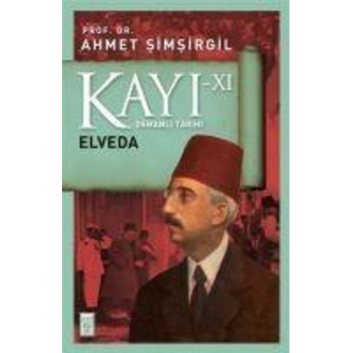 Ahmet Simsirgil - Kayi 11 - Elveda 11. Kitap