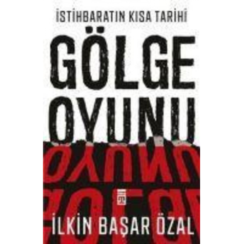 Ilkin Basar Özal - Gölge Oyunu