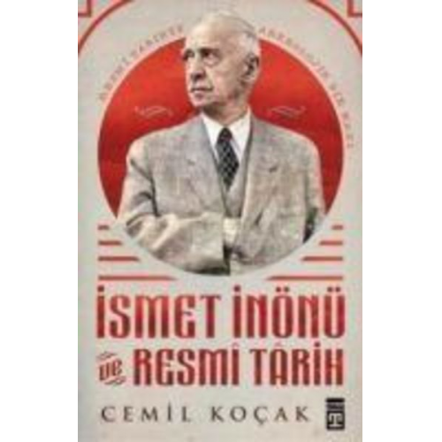 Cemil Kocak - Ismet Inönü ve Resmi Tarih